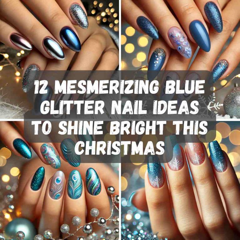 12 Mesmerizing Blue Glitter Nail Ideas to Shine Bright This Christmas