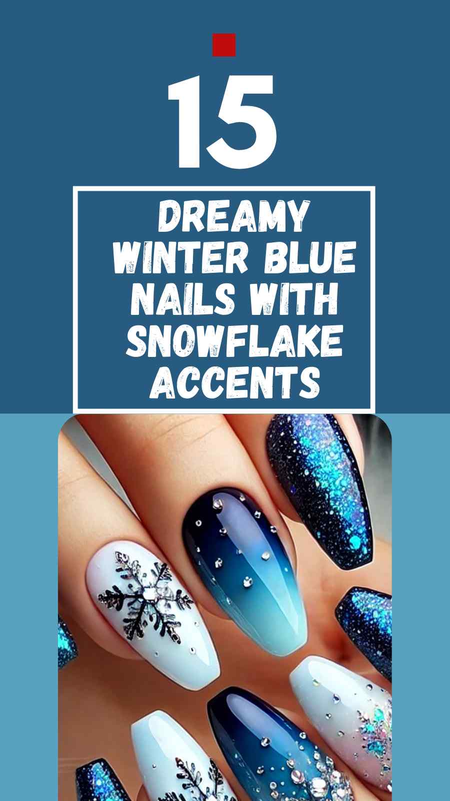 15 Must-Try Winter Blue Nails with Snowflake Art