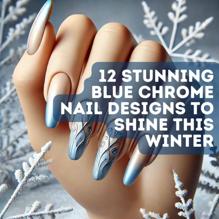 12 Stunning Blue Chrome Nail Designs to Shine This Winter