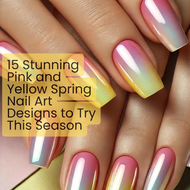 15 Stunning Pink and Yellow Spring Nail Art Designs to Try This Season