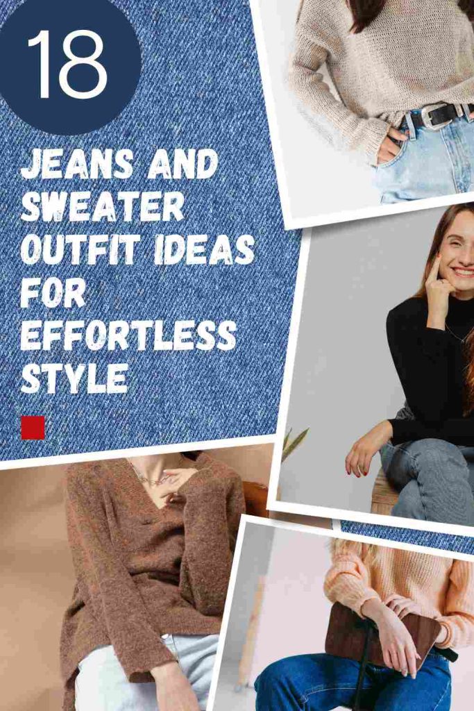 18 Gorgeous Jeans and Sweater Outfit Ideas You'll Love