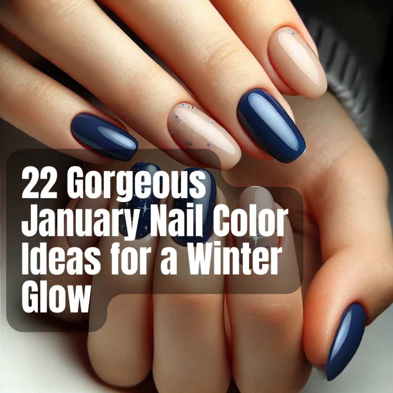 22 Gorgeous January Nail Color Ideas for a Winter Glow