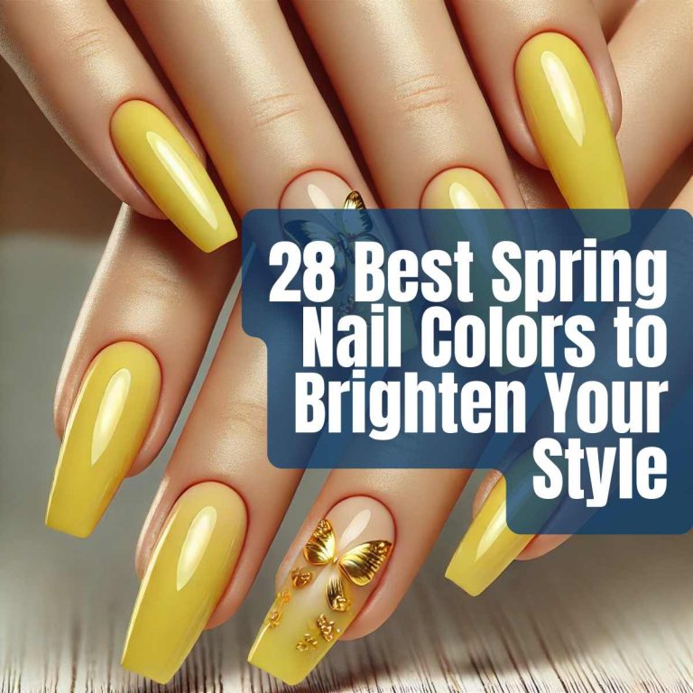 28 Best Spring Nail Colors to Brighten Your Style