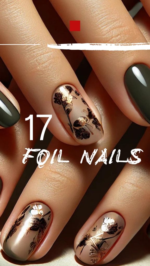 17 Beautiful Foil Nails You’ll Love All Year