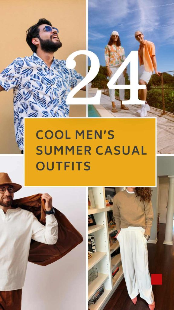 24 Must-Try Men’s Summer Casual Outfits