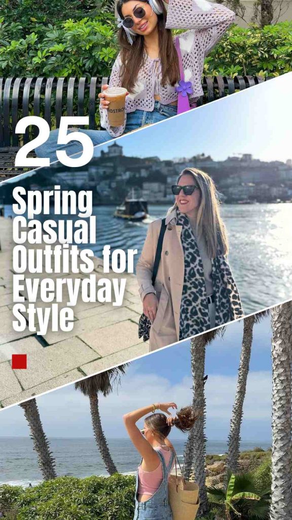 25 Chic Spring Casual Outfits You Need Now