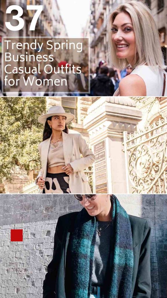 37 Must-Have Spring Business Casual Outfits