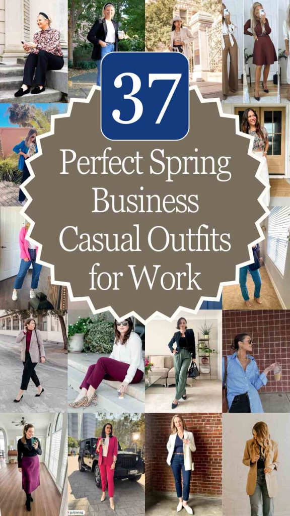 37 Perfect Spring Business Casual Outfits for Work