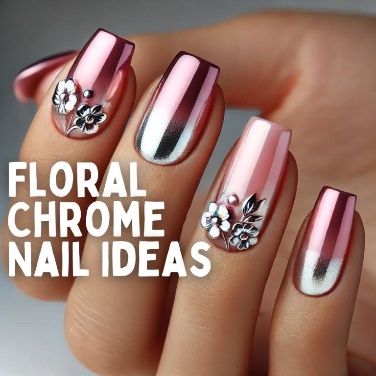 16 Mesmerizing Floral Chrome Nail Ideas for a Chic Manicure