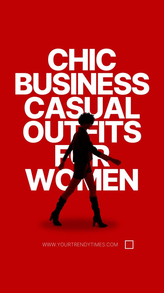 25 Business Casual Outfits for Women to Elevate Your Style