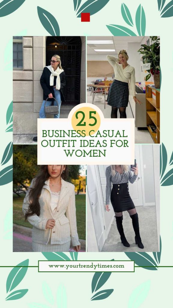 25 Chic Business Casual Outfits That Work for Any Office